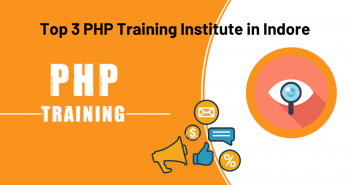 Top 3 PHP Training Institute in Indore