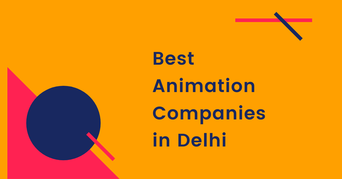 Best Animation Companies in Delhi | Animation Studio