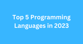 Top 5 Programming Languages in 2023