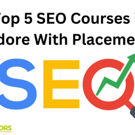 Top 5 SEO Courses in Indore With Placements