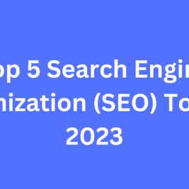Top 5 Search Engine Optimization (SEO) Tools in 2023